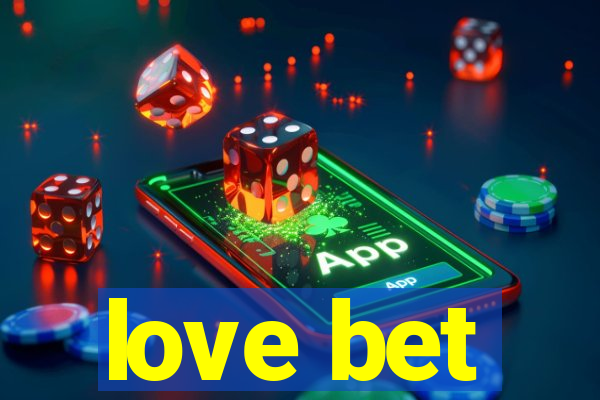 love bet